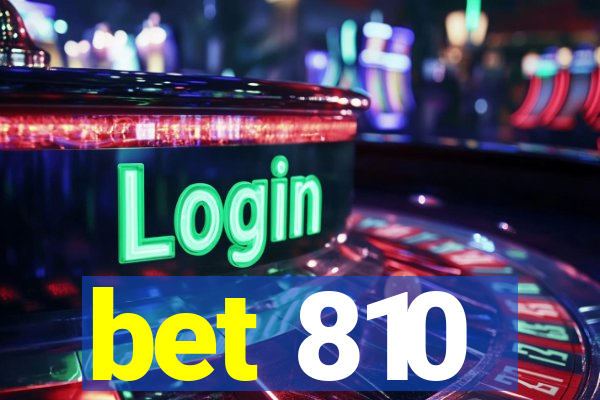 bet 810