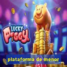 plataforma de menor