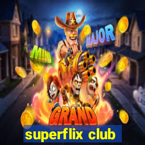 superflix club