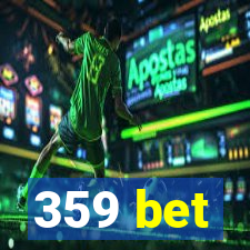 359 bet