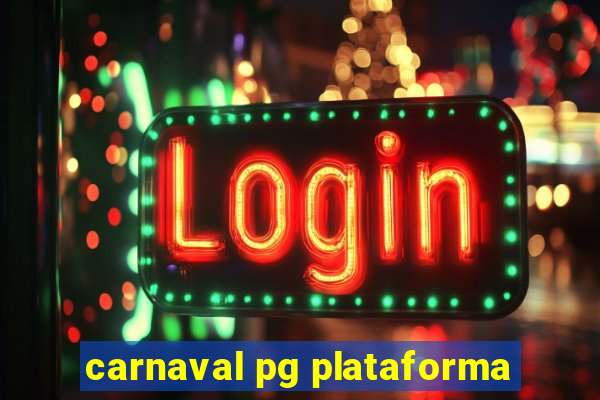 carnaval pg plataforma