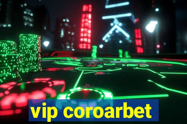 vip coroarbet