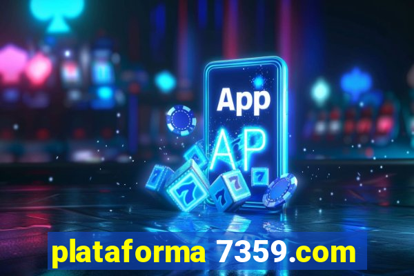 plataforma 7359.com