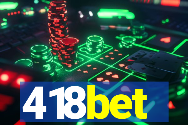 418bet