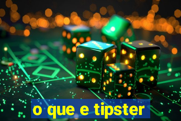 o que e tipster