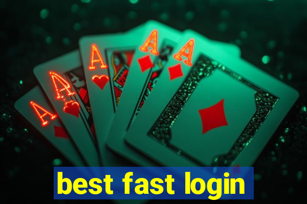 best fast login