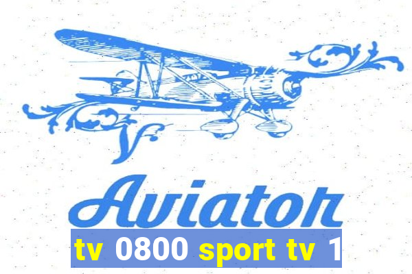 tv 0800 sport tv 1