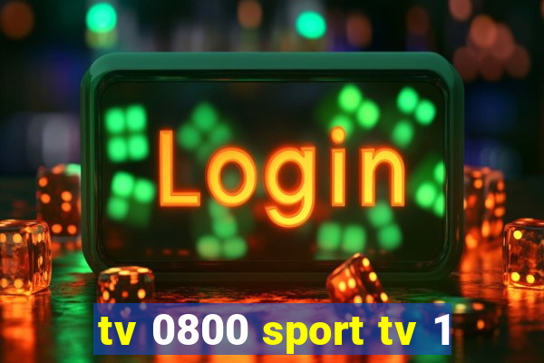 tv 0800 sport tv 1