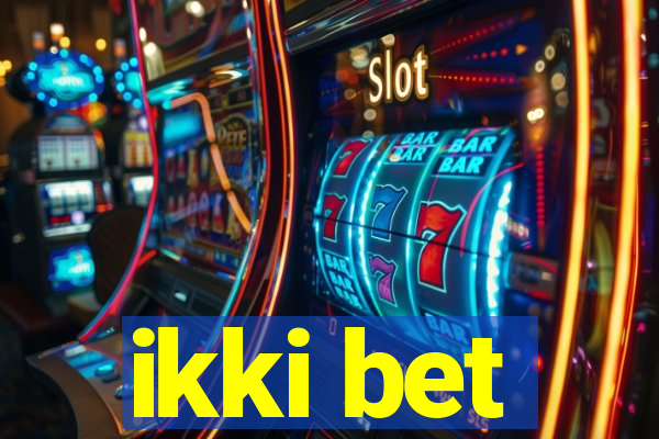 ikki bet