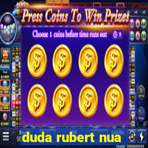 duda rubert nua