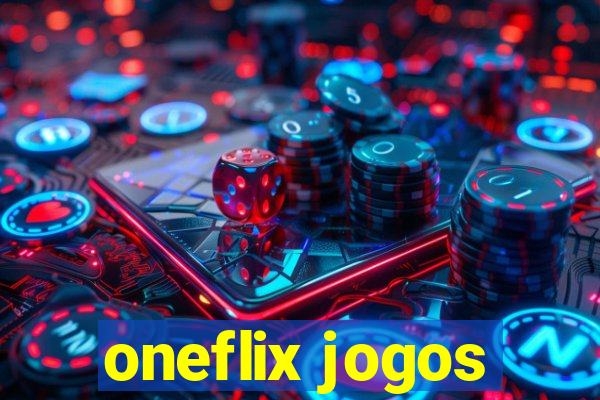 oneflix jogos