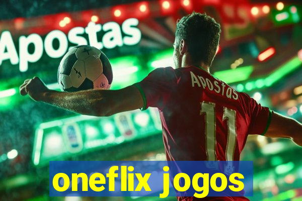 oneflix jogos