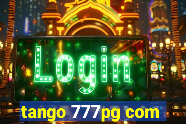 tango 777pg com