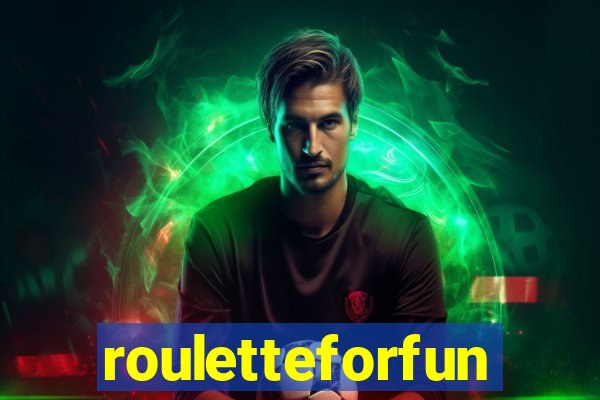 rouletteforfun