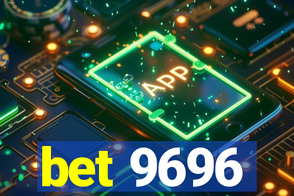 bet 9696