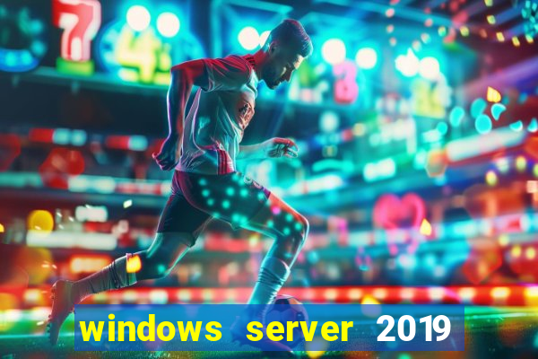 windows server 2019 iso pt-br download