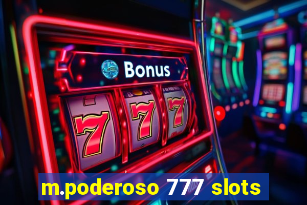 m.poderoso 777 slots