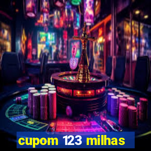 cupom 123 milhas