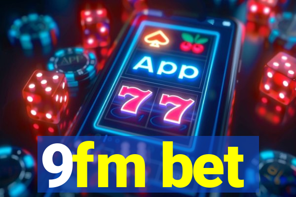 9fm bet