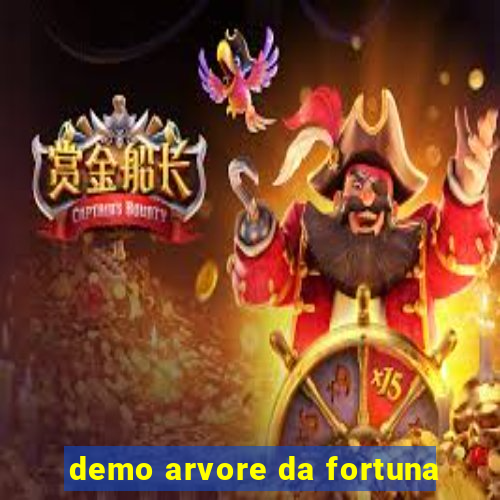 demo arvore da fortuna