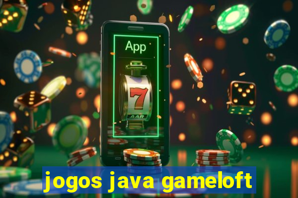 jogos java gameloft