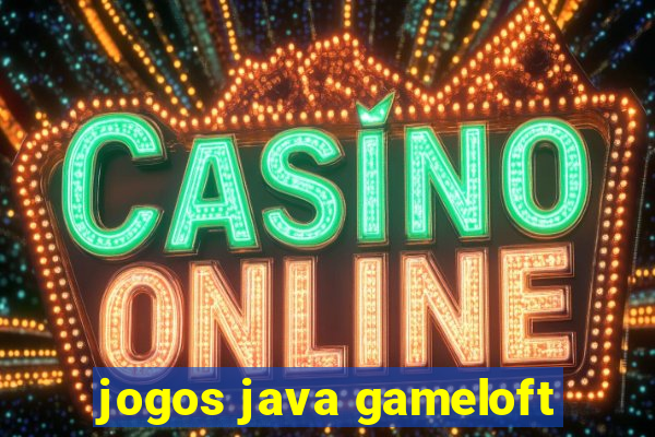 jogos java gameloft