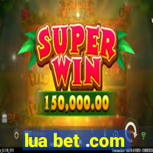 lua bet .com