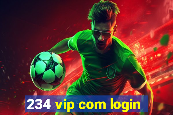 234 vip com login