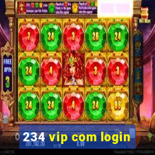 234 vip com login