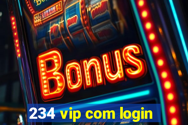 234 vip com login