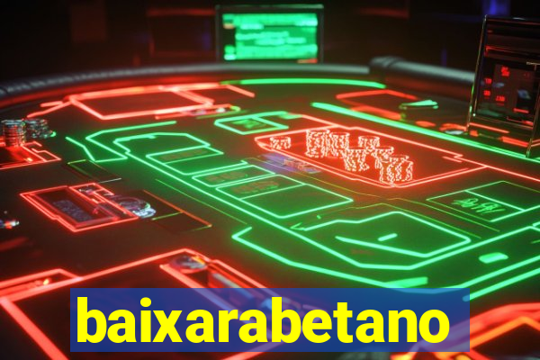 baixarabetano