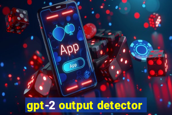 gpt-2 output detector