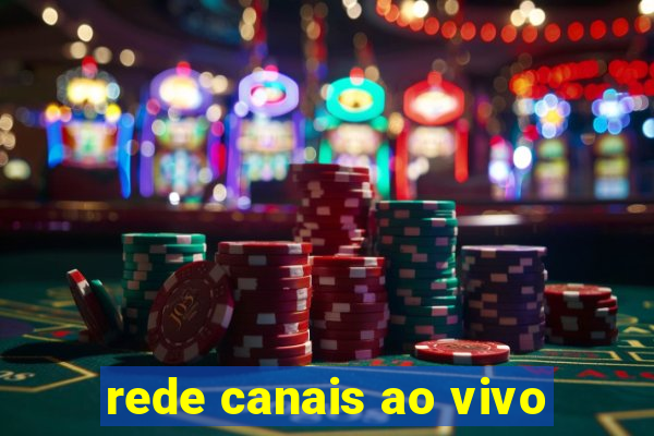 rede canais ao vivo