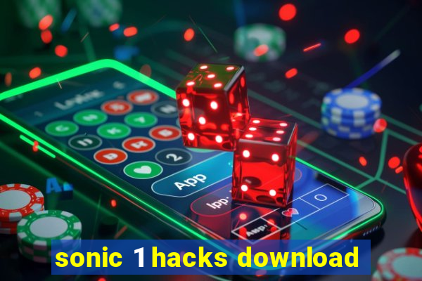 sonic 1 hacks download