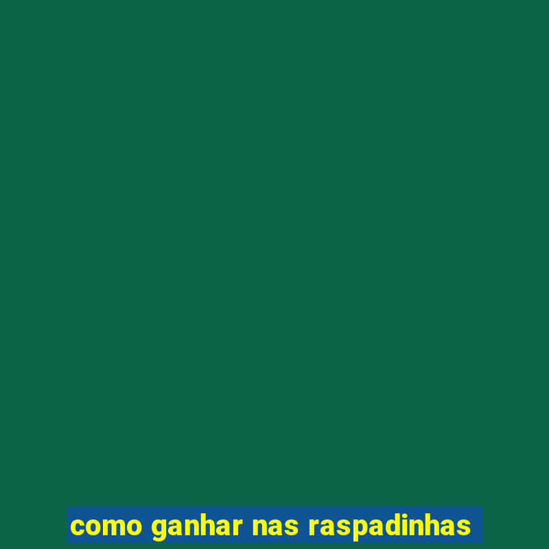 como ganhar nas raspadinhas