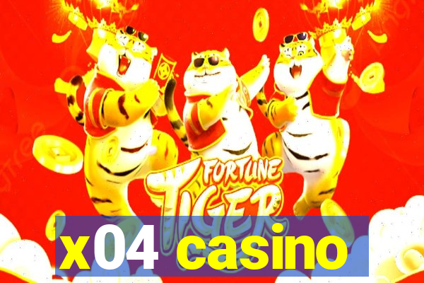 x04 casino