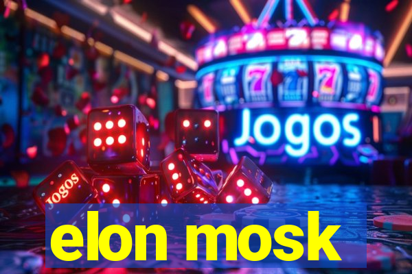 elon mosk