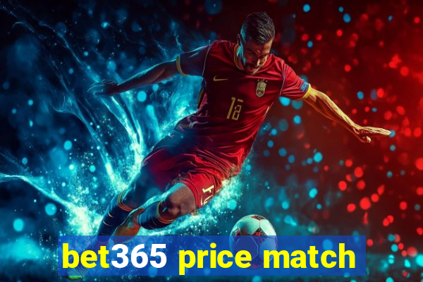 bet365 price match