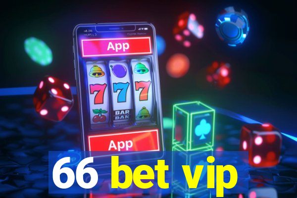 66 bet vip