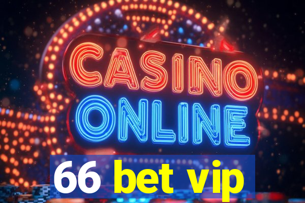 66 bet vip