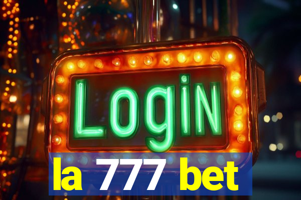 la 777 bet