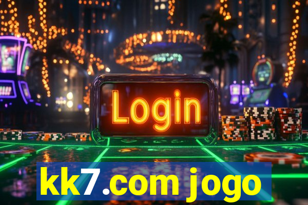 kk7.com jogo