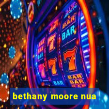 bethany moore nua