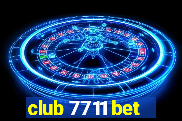 club 7711 bet