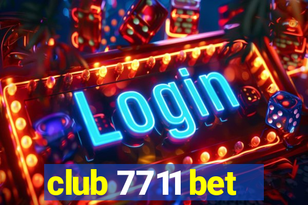 club 7711 bet