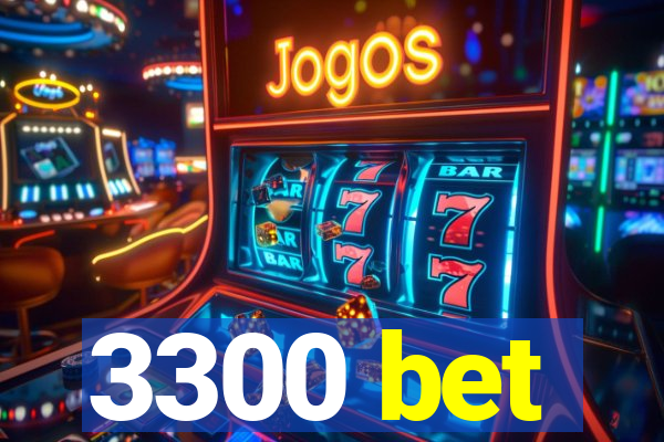 3300 bet