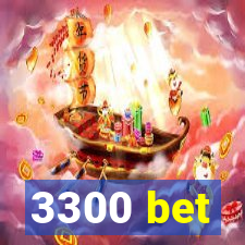 3300 bet