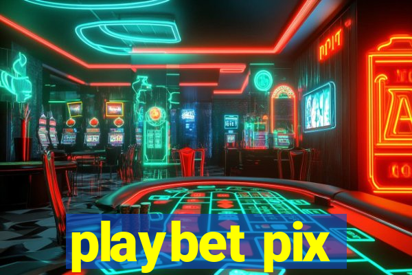 playbet pix