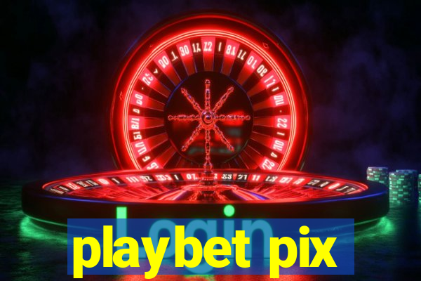 playbet pix