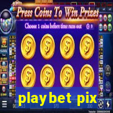 playbet pix